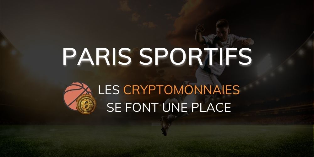 L’univers des paris sportifs acceptent de plus en plus la cryptomonnaies