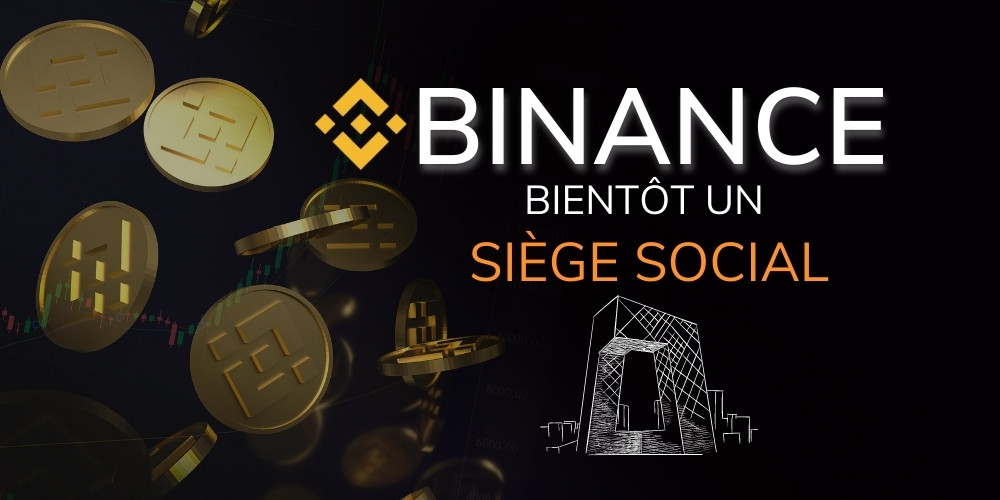 Binance va avoir un siège social